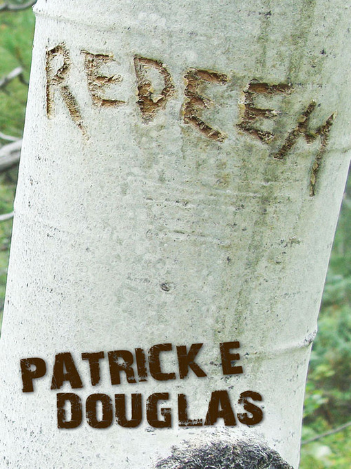 Title details for Redeem by Patrick E. Douglas - Available